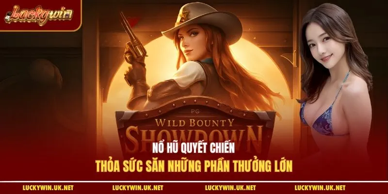 Nổ hũ quyết chiến